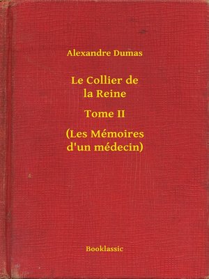 cover image of Le Collier de la Reine--Tome II--(Les Mémoires d'un médecin)